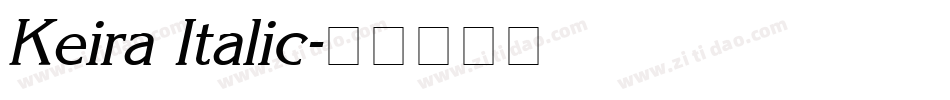 Keira Italic字体转换